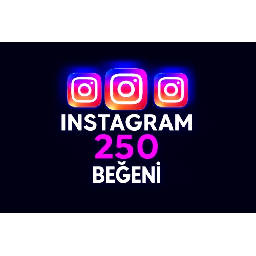  İNSTAGRAM 250 ADET BEĞENİ  HIZLI